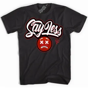 OG Bred '85 1s Sneaker Shirt Say Less Graphic